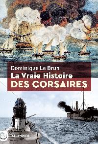 Première de couverture de La Vraie Histoire des corsaires