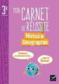 Première de couverture de Mon carnet de réussite Histoire-Géographie 3e - Ed. 2024 - Carnet élève
