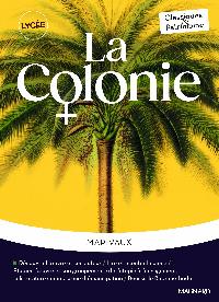 Première de couverture de La Colonie - Classiques et Patrimoine