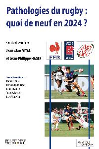 Première de couverture de Pathologies du rugby : Quoi de neuf en 2024 ?