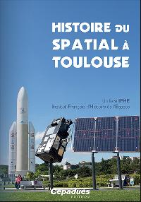 Première de couverture de Histoire du spatial à Toulouse