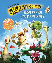 Première de couverture de Mon cahier d'autocollants, Le monde de Gigantosaurus