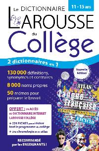 Première de couverture de Le dictionnaire Larousse du Collège et son dictionnaire en ligne - 11/15 ans