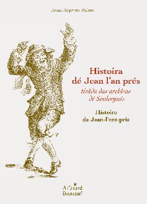 Couverture de Histoira dé Jean l'an prés - tirâda das archîvas dé Soulorgués