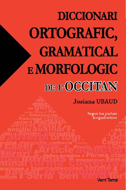 Couverture de Diccionari ortografic, gramatical e morfologic de l'occitan (segonda edicion - 2022)